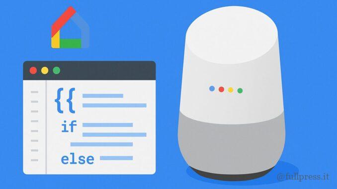 Che cos'è l'editor di script di Google Home e cosa puoi farci - Foto FPAI